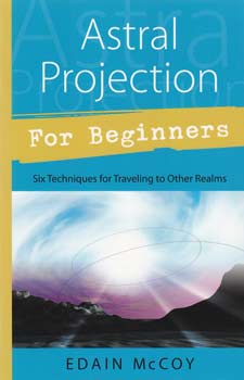 Astral Projection for Beginner by Edain McCoyMythical Collectibles