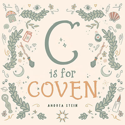 C is for Coven (hc) Andrea Stein Books