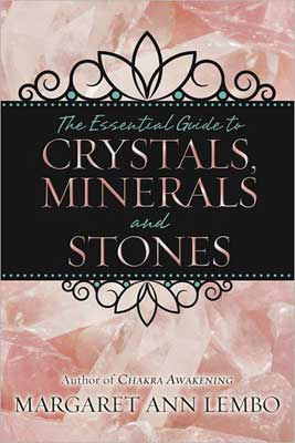 Essential Guide to Crystals, Minerals & Stones by Margaret Ann LemboMythical Collectibles