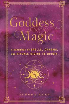 Goddess Magic (hc) Aurora Kane Books