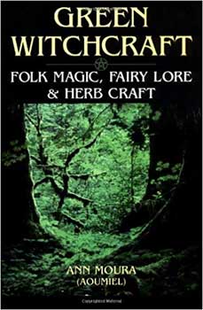 Green Witchcraft Ann Moura Books