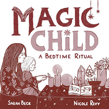 Magic Child, Bedtime Ritual (hc) Beck & Revy Books