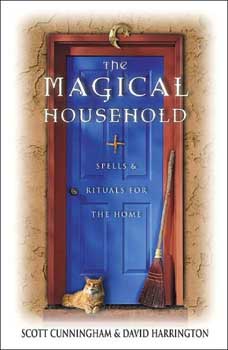 Magical Household by Scott Cunningham & David HarringtonMythical Collectibles