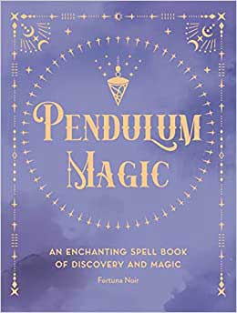 Pendulum Magic (hc) by Fortuna NoirMythical Collectibles