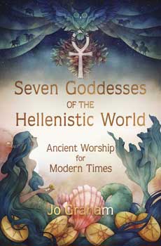 Seven Goddesses of the Hellenistic World by Jo GrahamMythical Collectibles