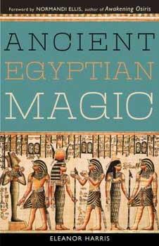 Ancient Egyptian Magic by Elenor HarrisMythical Collectibles