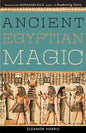Ancient Egyptian Magic by Elenor HarrisMythical Collectibles