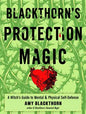 Blackthorn's Protection Magic by Amy BlackthornMythical Collectibles