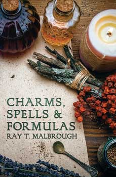 Charms, Spells and Formulas Ray Malbrough Books
