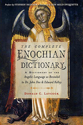 Complete Enochian Dictionary Donald Laycock Books