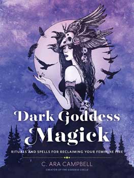 Dark Goddess Magick by C Ara CambellMythical Collectibles