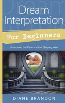 Dream Interpretation for Beginners by Diane BrandonMythical Collectibles