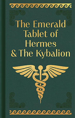 Emerald Tablet of Hermes & the Kybalionl Mythical Collectibles Books