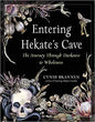 Entering Hekate's Cave by Cyndi BrannenMythical Collectibles