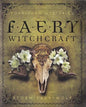 Forbidden Mysteries of Faery Witchcraft by Storm FaerywolfMythical Collectibles