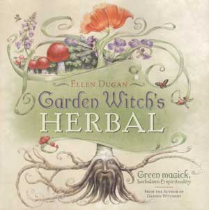 Garden Witch's Herbal by Ellen DuganMythical Collectibles