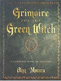 Grimoire of the Green Witch by Ann MouraMythical Collectibles