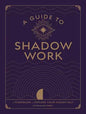 Guide to Shadow Work by Stephanie KirbyMythical Collectibles