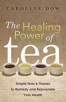 Healing Power of Tea by Caroline DowMythical Collectibles
