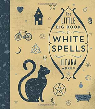 Little Big Book of White Spells by Ileana AbrevMythical Collectibles