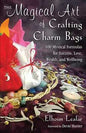 Magical Art of Crafting Charm Bags by Elhoim LeafarMythical Collectibles