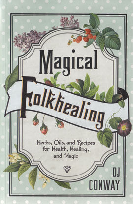 Magical Folkhealing by DJ ConwayMythical Collectibles