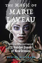 Magic of Marie Laveau by Denise AlvaradoMythical Collectibles