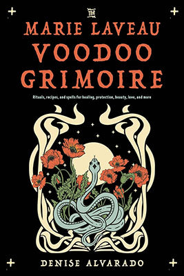 Marie Laveau Voodoo Grimoire Denise Alvarado Books