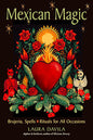 Mexican Magic Brujeria, Spells & Rituals for all Occasions Laura Davila Books