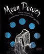 Moon Power, Lunar Rituals by Simone ButlerMythical Collectibles