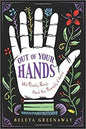 Out of Your Hands Palm by Beleta GreenawayMythical Collectibles