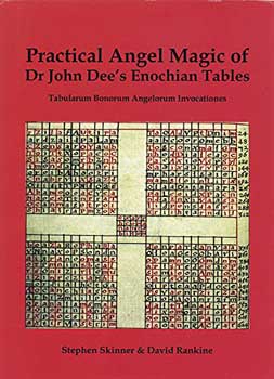 Practical Angelk Magic of Dr John Dee's Enochian Tables (hc) by Skinner & RankineMythical Collectibles