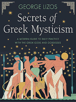 Secrets of Greek Mysticism George Lizos Books
