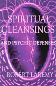 Spiritual Cleansings and Psychic Defenses by Robert LaremyMythical Collectibles