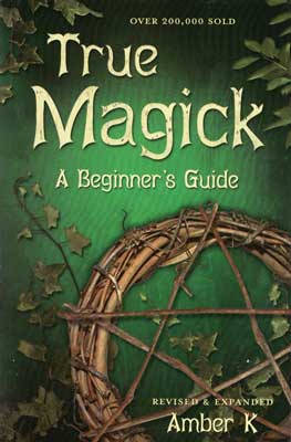 True Magick, Beginner's Guideby Amber K Mythical Collectibles