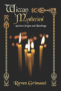 Wiccan Mysteries Ancient Origins & Teachings Raven Grimassi Books