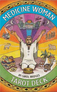 Medicine Woman Tarot Deck Bridges & Carol Tarot Cards