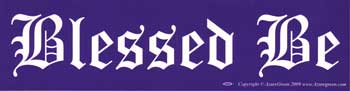Blessed Be Bumper Sticker Mythical Collectibles Bumper Stickers