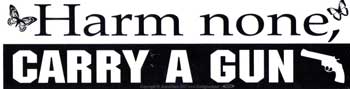 Harm None, Carry a Gun Bumper Sticker Mythical Collectibles Bumper Stickers