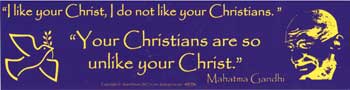 I Like Your Christ, I Do Not Like Your Christians Bumper Sticker Mythical Collectibles Bumper Stickers
