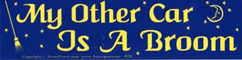 My Other Car Is A Broom Bumper Sticker Mythical Collectibles Bumper Stickers