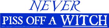 Never Piss Off A Witch Bumper Sticker Mythical Collectibles Bumper Stickers
