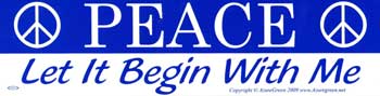 Peace: Let It Begin With Me Bumper Sticker Mythical Collectibles Bumper Stickers