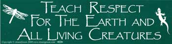 Teach Respect For The Earth Bumper Sticker Mythical Collectibles Bumper Stickers