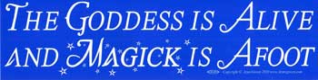 The Goddess Is Alive And Magic Is Afoot Bumper Sticker Mythical Collectibles Bumper Stickers