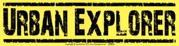 Urban Explorer Bumper Sticker Mythical Collectibles Bumper Stickers