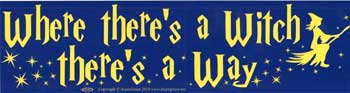 Where There's a Witch… Bumper Sticker Mythical Collectibles Bumper Stickers